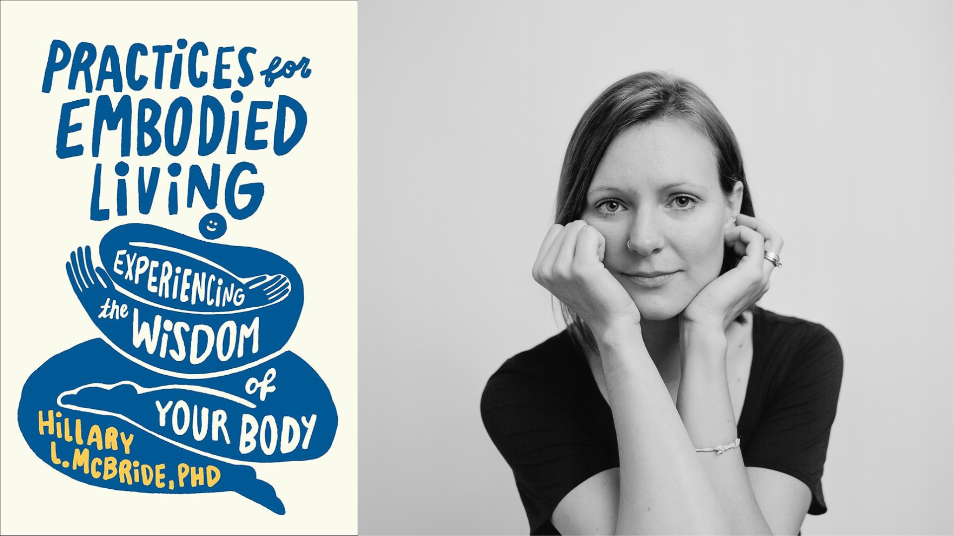 Practices for Embodied Living: Experiencing the Wisdom of Your Body