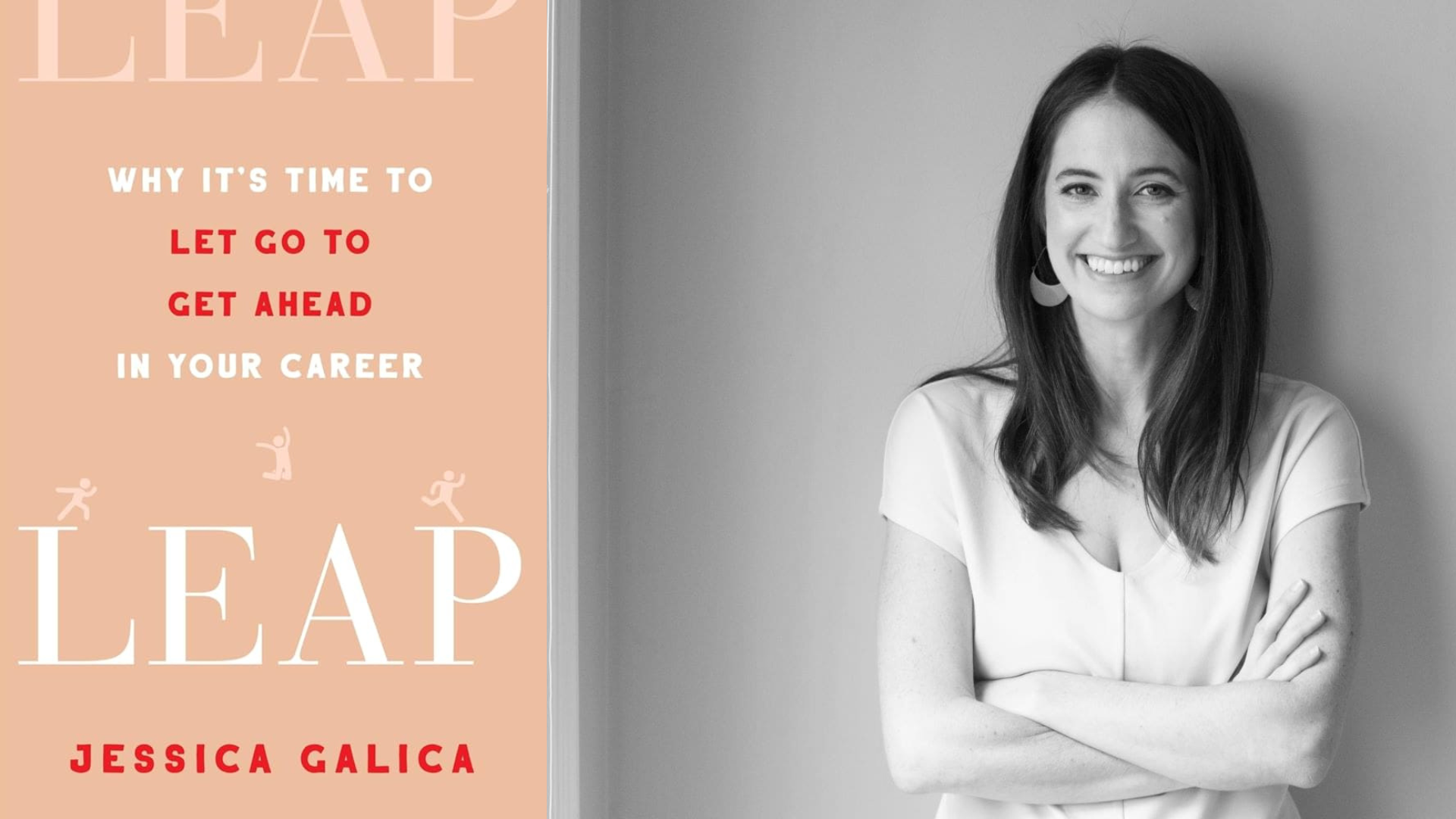 Leap: Why It's Time to Let Go to Get Ahead in Your Career